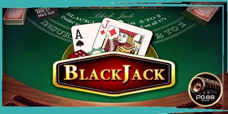 Game bài Blackjack là gì?