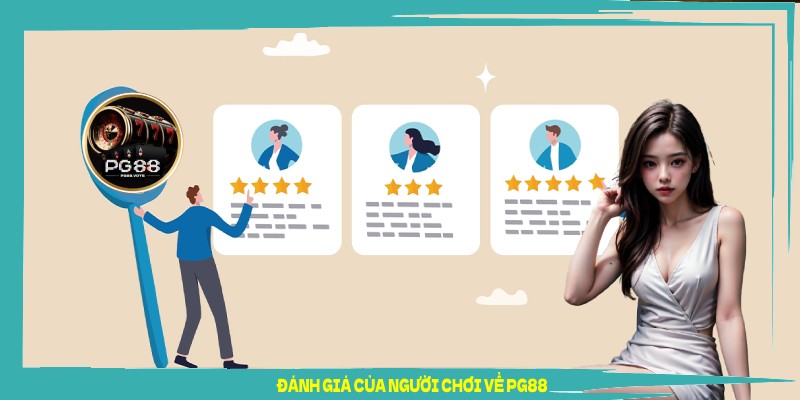 Đánh giá của người chơi về PG88 