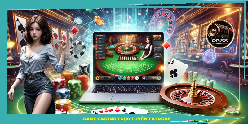 Game casino trực tuyến tại PG88