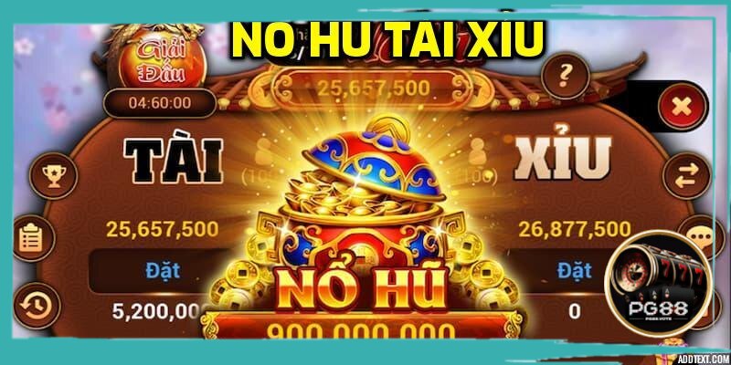 Nổ hũ tài xỉu đầy kịch tính