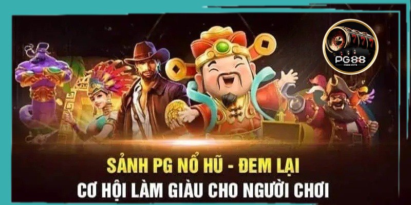 Nổ hũ PG cơ hội nhận thưởng khủng