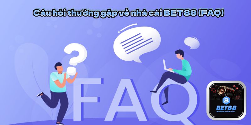 FAQ BET88