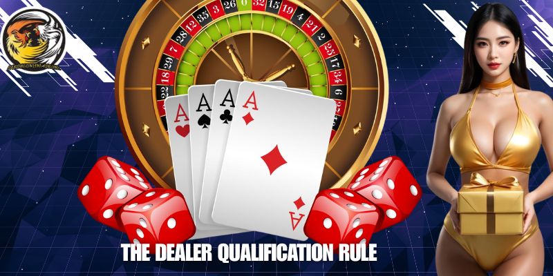 The Dealer Qualification Rule