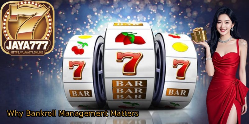 Why-Bankroll-Management-Matters